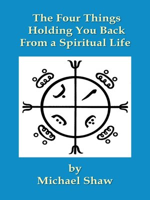 cover image of The Four Things Holding You Back From a Spiritual Life